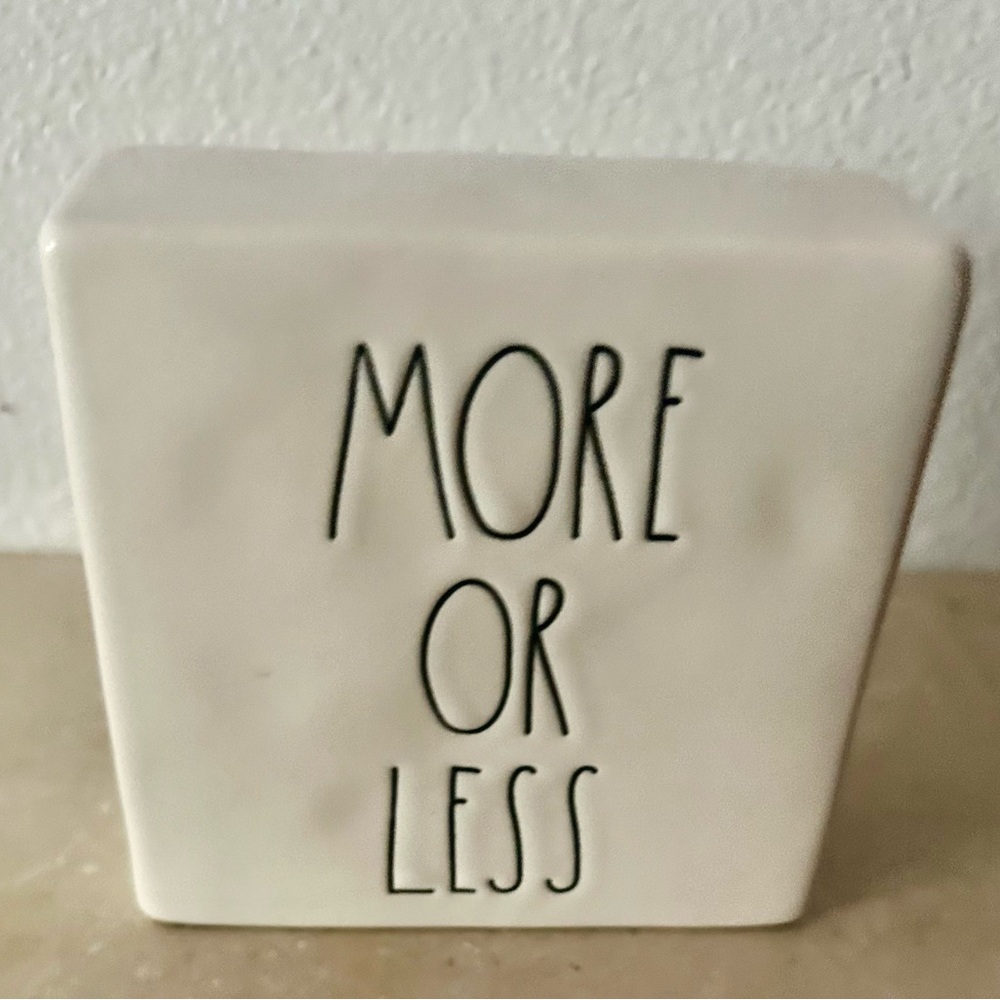 Rae Dunn Artisan Collection “More or Less” “Less is More” home accent. 4”
